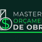 Baixar Grátis – Master em Orçamento de Obras 2023