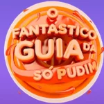 O Fantástico Guia da Só Pudim